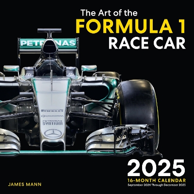 Art of the Formula 1 Race Car 2025: 16-Month Calendar--September 2024 through December 2025