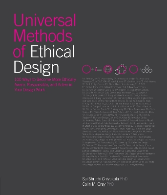 Universal Methods of Ethical Design: 100 Ways to Become More Ethically Aware, Responsible, and Active in Your  Design Work