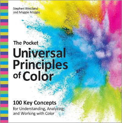 Pocket Universal Principles of Color: 100 Key Concepts for Understanding, Analyzing, and Working with Color