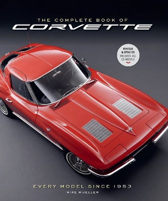 Complete Book of Corvette 5th Edition: Every Model Since 1953 Fifth Edition, New Edition