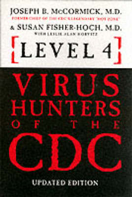 Level 4 Virus Hunters of the CDC