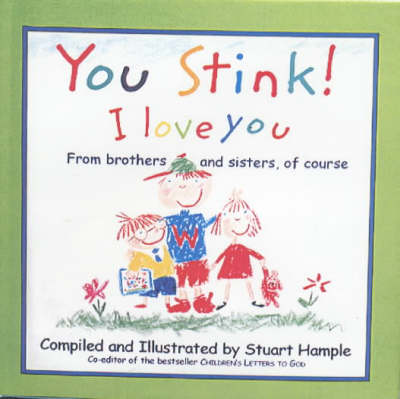 You Stink! I Love You