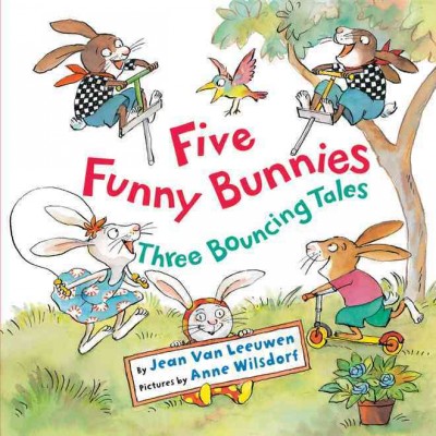 Five Funny Bunnies: Three Bouncing Tales