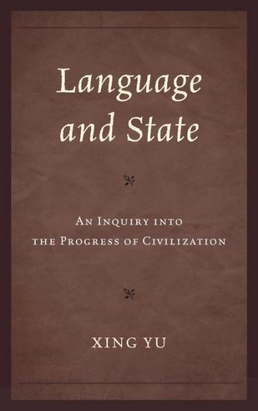 Language and State: An Inquiry into the Progress of Civilization