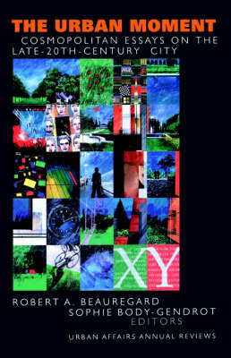 Urban Moment: Cosmopolitan Essays on the Late 20th Century City
