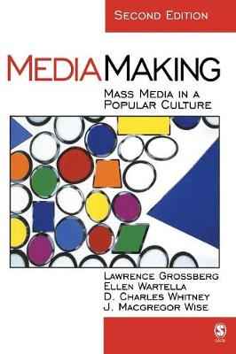 MediaMaking: Mass Media in a Popular Culture 2nd Revised edition