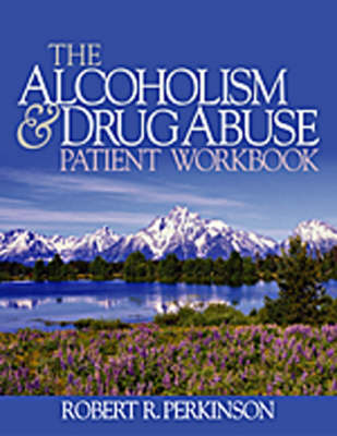 Alcoholism and Drug Abuse Patient Workbook