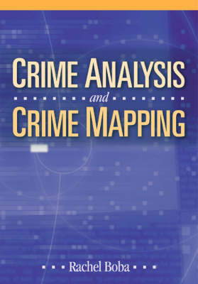 Crime Analysis and Crime Mapping