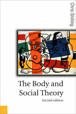 Body and Social Theory 2nd Revised edition