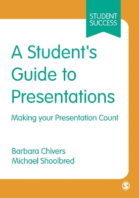 Students Guide to Presentations: Making your Presentation Count