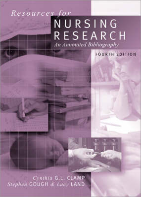 Resources for Nursing Research: An Annotated Bibliography 4th Revised edition