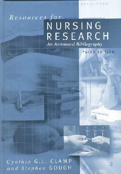 Resources for Nursing Research: An Annotated Bibliography 3rd Revised edition