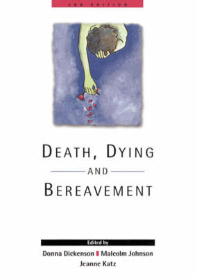 Death, Dying and Bereavement 2nd Revised edition