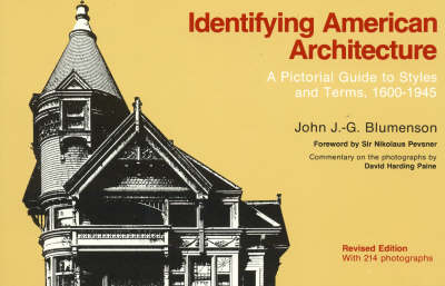 Identifying American Architecture: A Pictorial Guide to Styles and Terms, 1600-1945 2nd Revised edition