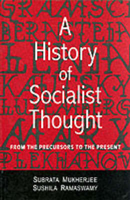 History of Socialist Thought: From the Precursors to the Present