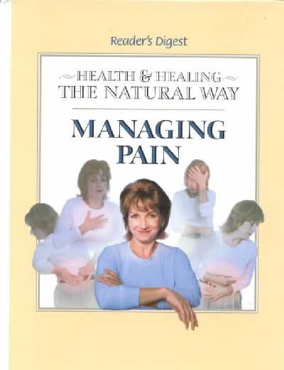 Managing Pain: (Health & Healing the Natural Way)