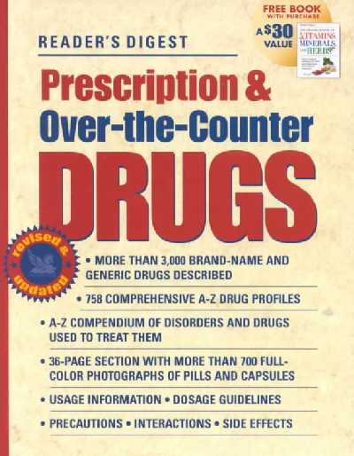 Prescription & Over-The-Counter Drugs Revised & Updated ed.