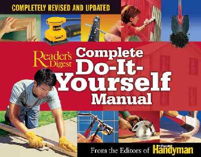 Complete Do-It-Yourself Manual: Completely Revised and Updated Revised ed.