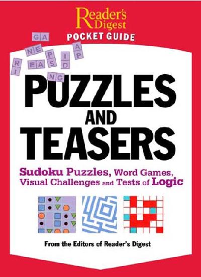 Puzzles and Brain Teasers: Sudoku Puzzles, Word Games, Visual Challenges, and Tests of Logic