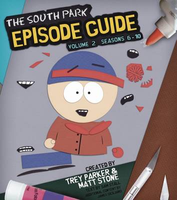 South Park Episode Guide, Volume. 2, Seasons 6-10