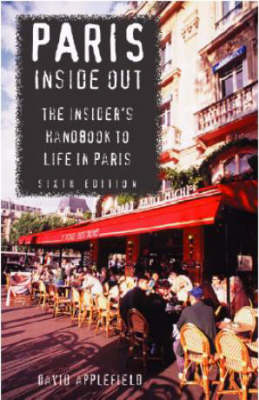 Paris Inside Out 2nd Revised edition