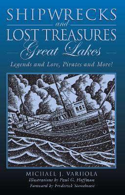 Shipwrecks and Lost Treasures: Great Lakes: Legends And Lore, Pirates And More!