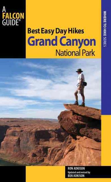 Best Easy Day Hikes Grand Canyon National Park Third Edition