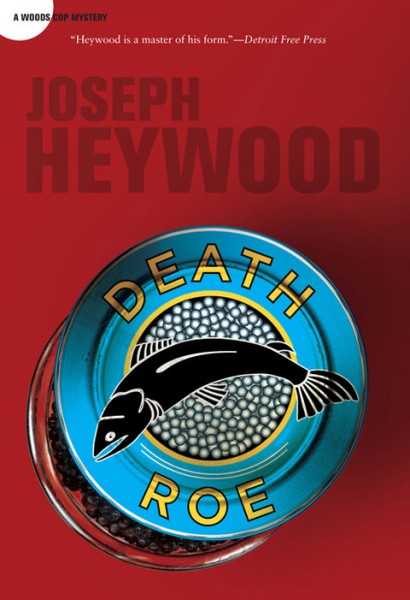 Death Roe: A Woods Cop Mystery