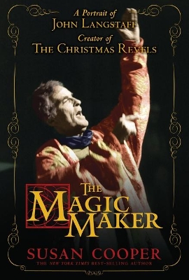 Magic Maker: A Portrait of John Langstaff and His Revels