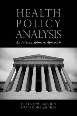 Health Policy Analysis: An Interdisciplinary Approach