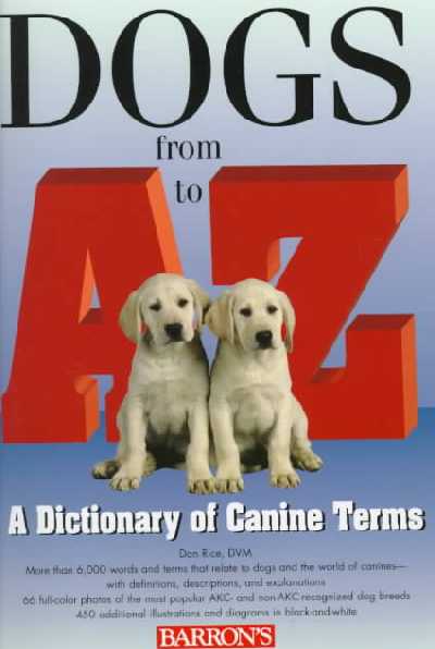 Dogs from a to Z: A Dictionary of Canine Terms