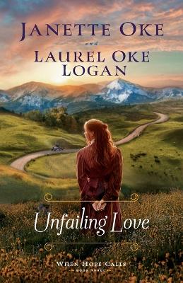 Unfailing Love (When Hope Calls Book #3)