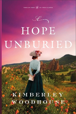 Hope Unburied (Treasures of the Earth Book #3)