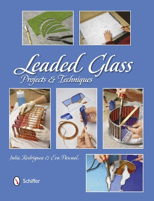 Leaded Glass: Projects & Techniques