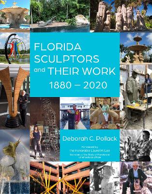 Florida Sculptors and Their Work: 18802020