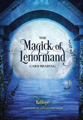 Magick of Lenormand Card Reading