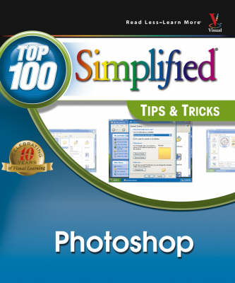 Photoshop CS2: Top 100 Simplified Tips & Tricks