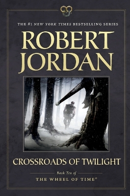 Crossroads of Twilight: Book Ten of 'The Wheel of Time' Media tie-in