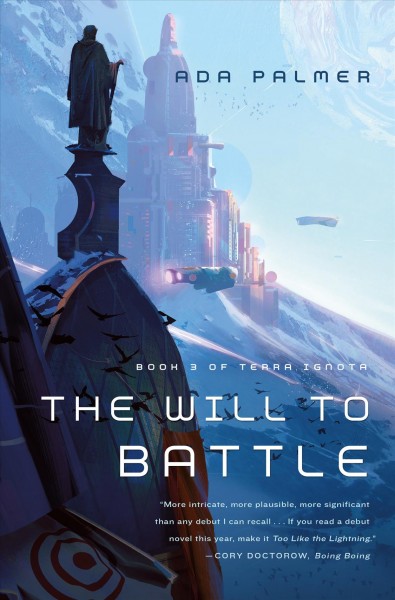 Will to Battle: Book 3 of Terra Ignota