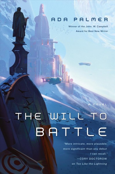 Will to Battle: Book 3 of Terra Ignota