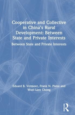 Cooperative and Collective in China's Rural Development: Between State and  Private Interests: Between State and Private Interests