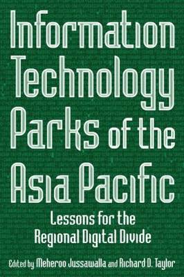 Information Technology Parks of the Asia Pacific: Lessons for the Regional  Digital Divide: Lessons for the Regional Digital Divide