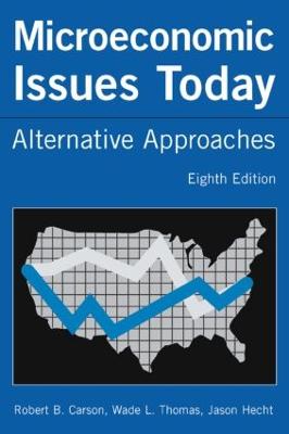 Microeconomic Issues Today: Alternative Approaches 8th edition