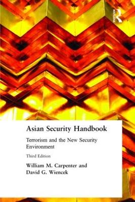 Asian Security Handbook: Terrorism and the New Security Environment 3rd edition