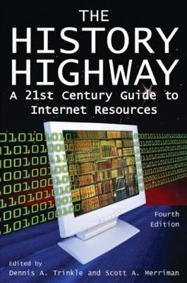 History Highway: A 21st-century Guide to Internet Resources 4th edition