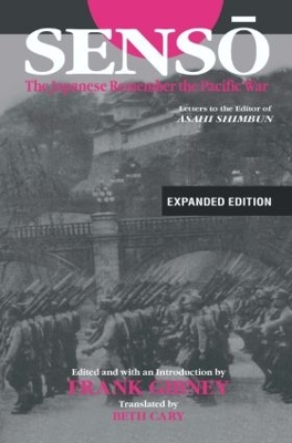 Senso: The Japanese Remember the Pacific War: Letters to the Editor of Asahi Shimbun 2nd edition
