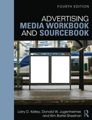 Advertising Media Workbook and Sourcebook 4th edition