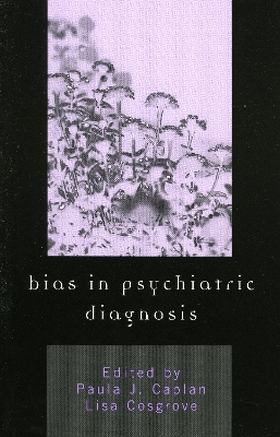 Bias in Psychiatric Diagnosis