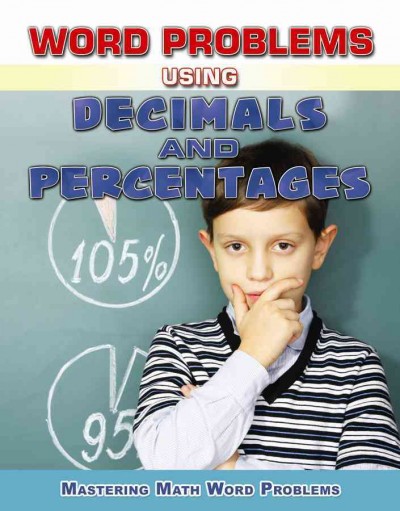 Word Problems Using Decimals and Percentages