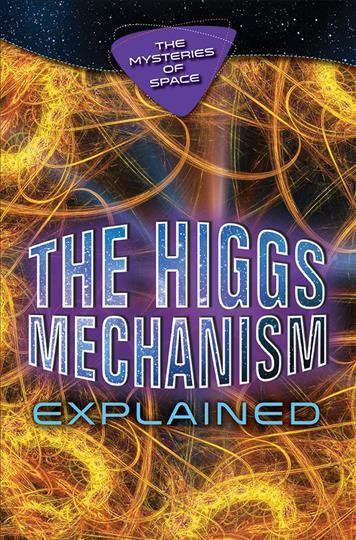 Higgs Mechanism Explained
